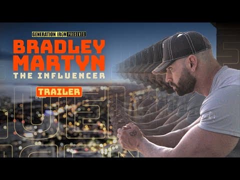 Bradley Martyn: The Influencer - Teaser Trailer (HD) | Bodybuilding Documentary