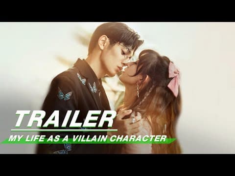 Trailer: Wang Runze x Ji Meihan | My Life as a Villain Character | 千金莫嚣张 | iQIYI