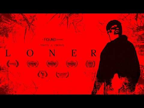 LONER - Official Trailer | Panic Fest Selection | Streaming FREE on FOUND April 24