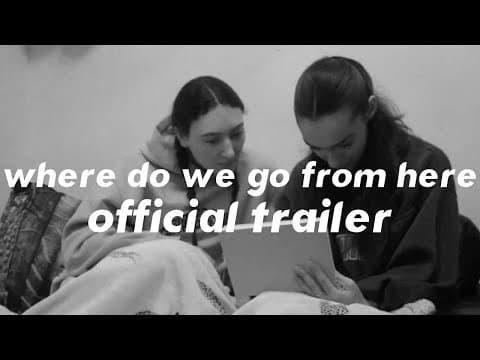 Where Do We Go From Here? - Official Trailer