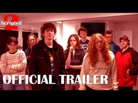 Scripted 2: Official Trailer