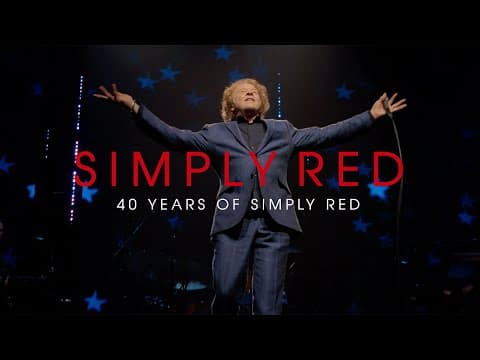 Holding Back the Years: 40 Years of Simply Red, Live in Santiago (Official Cinema Trailer)