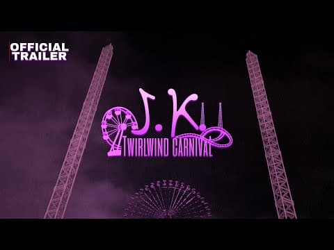 J.K. Twirlwind Carnival ~ (Official Trailer 2) ~ B&M Studios