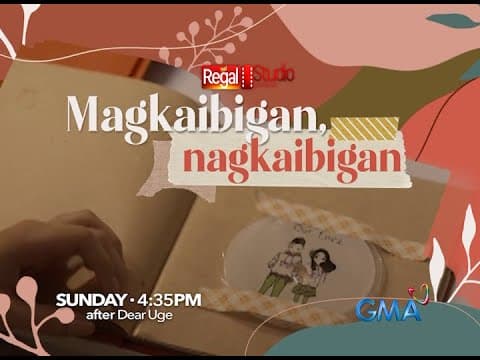 REGAL STUDIO Presents Magkaibigan, Nagkaibigan | Every Sunday on GMA | Regal Entertainment Inc.