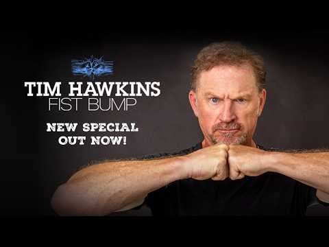 Tim Hawkins - New Special Fist Bump Out Now!