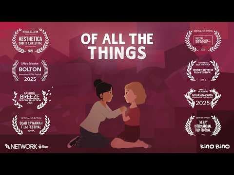 Of All The Things - Trailer