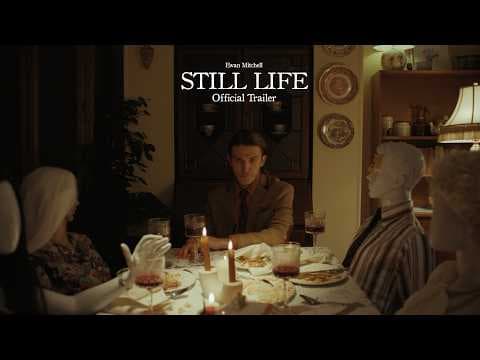 STILL LIFE - Official Trailer