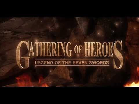 Gathering of Heroes: Legend of the Seven Swords Trailer