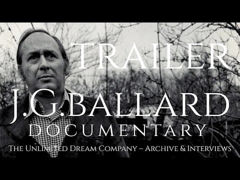 J.G. Ballard Documentary Trailer | Found Footage, Interviews & Archive Film