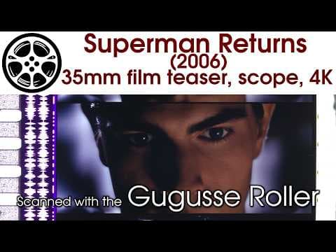 Superman Returns (2006) 35mm film teaser trailer, scope 4K
