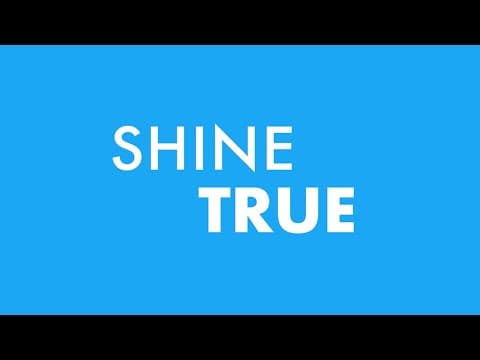 SHINE TRUE - Series Trailer