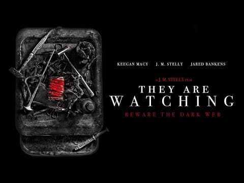 THEY ARE WATCHING | Official Horror Trailer