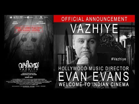 Vazhiye (വഴിയെ) 2020 Official Announcement | Malayalam Movie | Nirmal Baby Varghese | Evan Evans