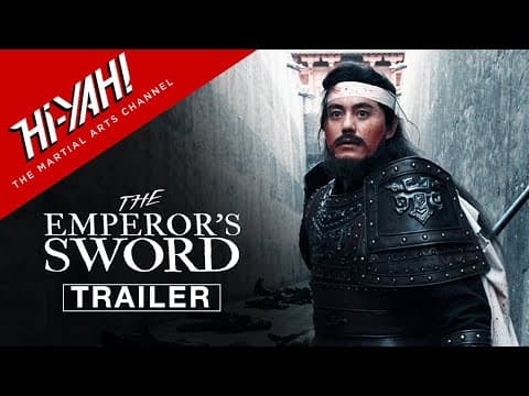 THE EMPEROR'S SWORD (2021) Official Trailer | Hi-YAH! Original | New Wuxia Films