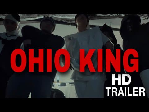 Ohio King | Official Trailer