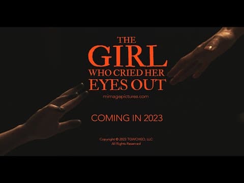 The Girl Who Cried Her Eyes Out | Teaser Trailer 2023