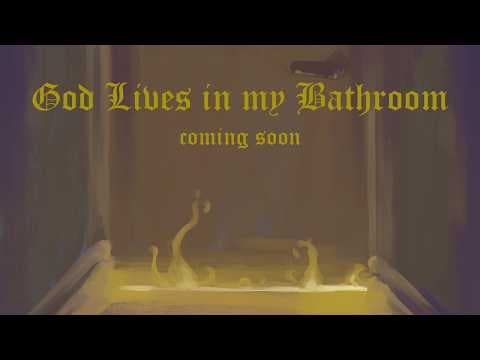God Lives in my Bathroom Teaser Trailer