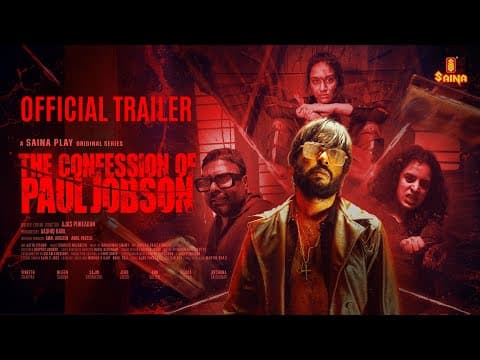 The Confession of Paul Jobson | Trailer | Ajas Pukkadan | Vineeth Vasudevan | Saina Play Originals