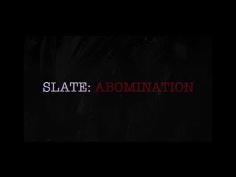 SLATE: Abomination (2023) - Trailer