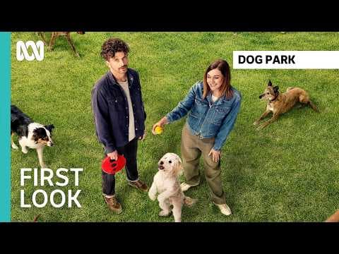 First Look | Dog Park | ABC iview
