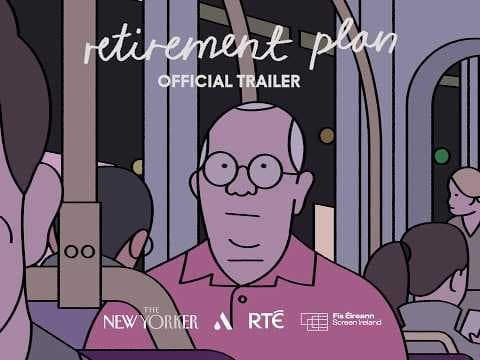 Retirement Plan (2026 Oscar Nominee) - Final Trailer