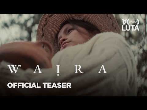 Waira | Official Teaser | Vortex