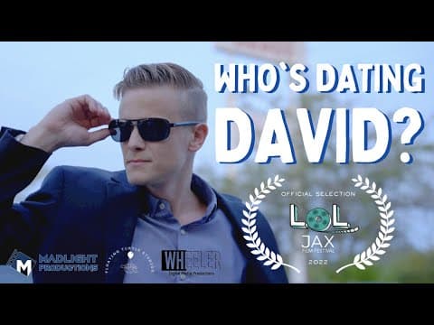 WHO'S DATING DAVID? - A Film by Gokul Madathil & Sudarshan Sindhuvalli | LOL Jax Film Festival 2022