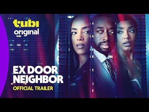 Ex Door Neighbor | Official Trailer |  Tubi Original