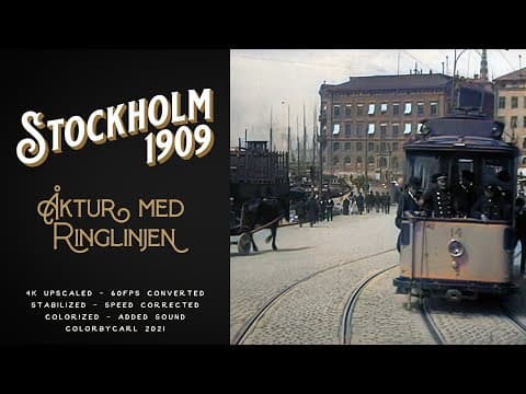 Stockholm 1909: Åktur med Ringlinjen (1909) - Remastered 4K 60fps