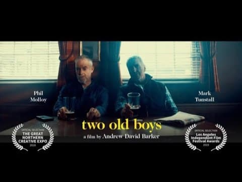 TWO OLD BOYS (2018) - A Short Film of British Working Class Life