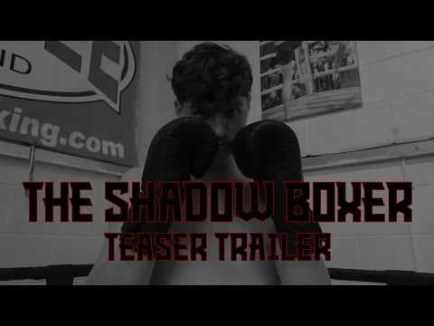 THE SHADOW BOXER || OFFICIAL TEASER TRAILER