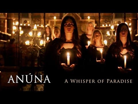 ANÚNA : A Whisper of Paradise TRAILER