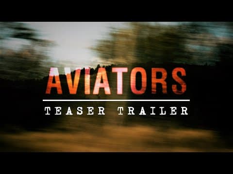AVIATORS | Teaser Trailer [Short Film 2024]