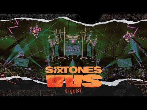 SixTONES – 「VVS」LIVE DVD / Blu-ray digeST