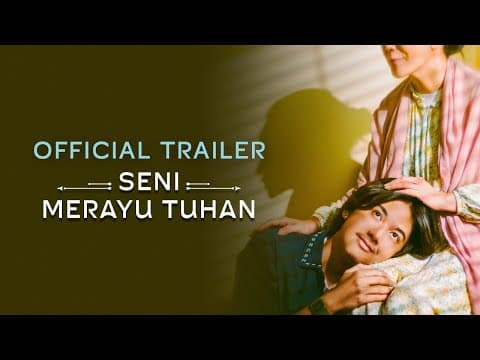 SENI MERAYU TUHAN | TRAILER RESMI