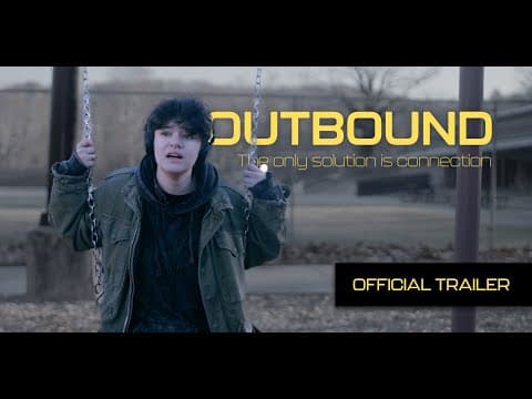 Outbound: OFFICIAL TRAILER