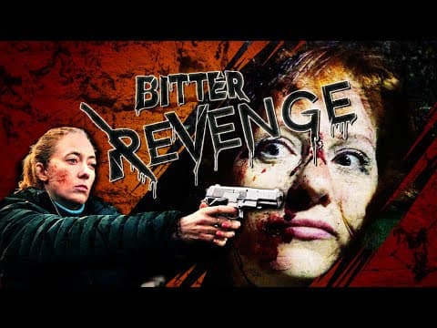 Bitter Revenge - Official Trailer (Feature-Length Thriller Film)