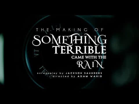Something Terrible Came with the Rain | Behind the Scenes Teaser (2025)