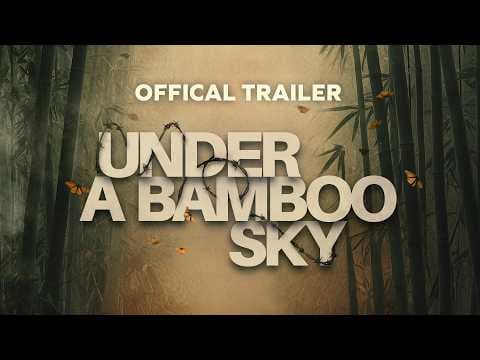Under a Bamboo Sky - Official Trailer