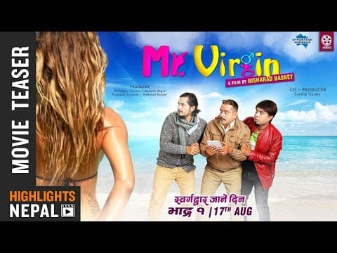 MR. VIRGIN | New Nepali Movie Teaser 2018 | GAURAV PAHARI, BIJAY BARAL, KAMAL MANI NEPAL