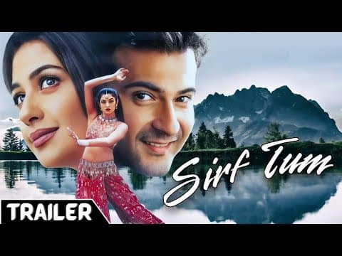 Sirf Tum Trailer - Sanjay Kapoor, Priya Gill, Salman Khan,Jackie Shroff, Sushmita Sen, Kader Khan