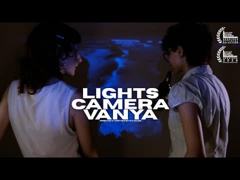 Lights Camera Vanya | A Short fIlm (2025)