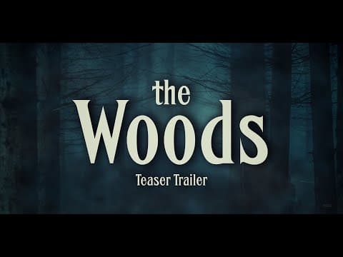 THE WOODS | TEASER | OUT NOW