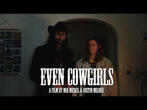 EVEN COWGIRLS (OFFICIAL TRAILER)