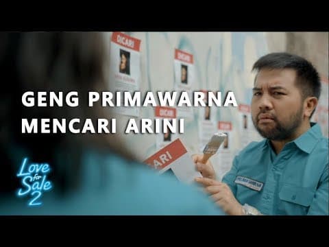 (BUKAN) OFFICIAL TEASER LOVE FOR SALE 2 - Mencari Arini