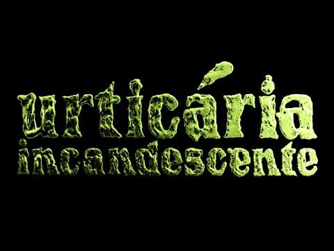 Urticária Incandescente - Teaser Trailer