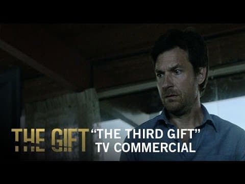 The Gift | "The Third Gift" Commercial | Own It Now on Digital HD, Blu-ray & DVD