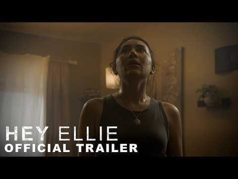 "HEY ELLIE" | Official Trailer (2024)