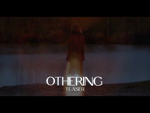 OTHERING (Teaser)