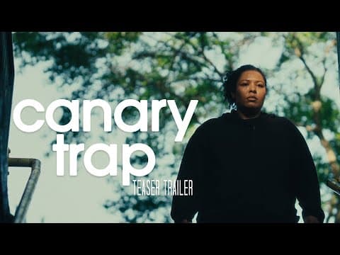 Canary Trap Trailer